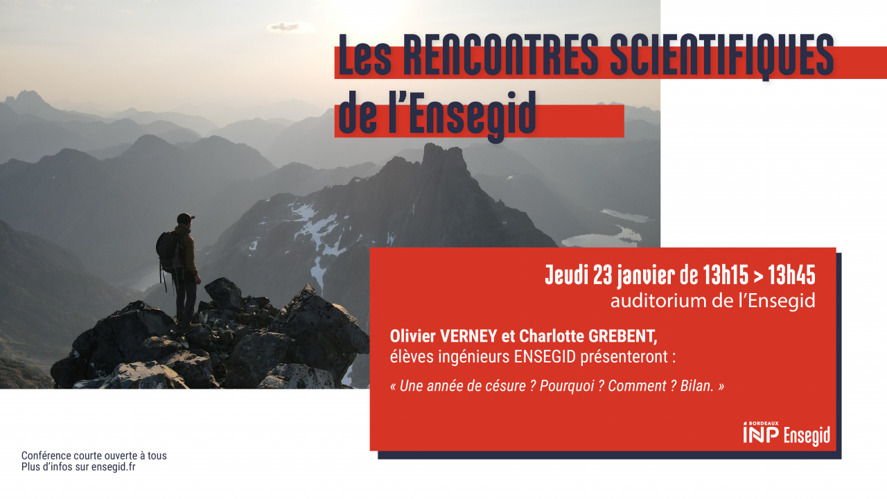 Rencontres Scientifiques de l'ENSEGID : Olivier Verney et Charlotte Grebent